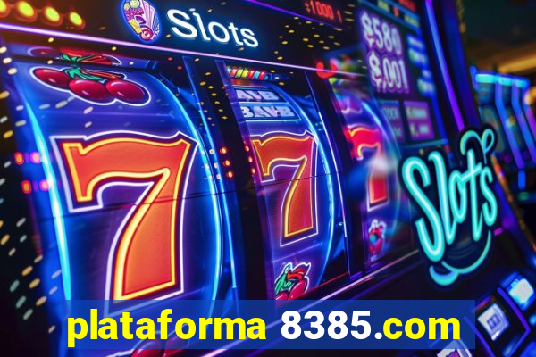 plataforma 8385.com